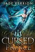 Cursed Prince by Jade Kerrion, Paperback | Indigo Chapters