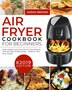 Air Fryer Cookbook For Beginners #2019 by Sarah Brown, Paperback | Indigo Chapters