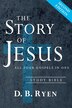 The Story of Jesus by D B Ryen, Paperback | Indigo Chapters