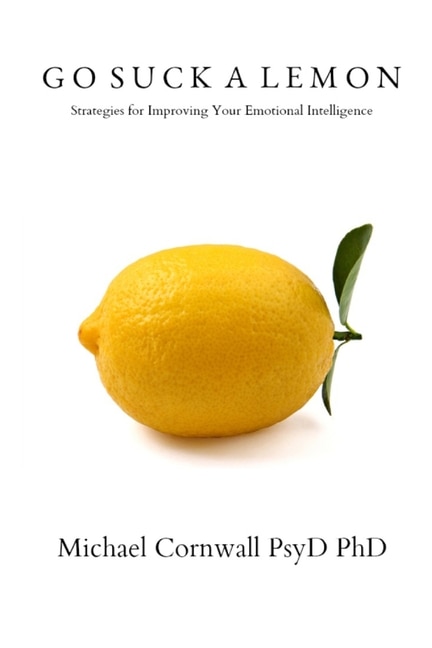 Go Suck A Lemon by Michael Cornwall, Paperback | Indigo Chapters