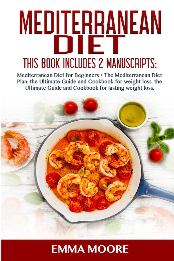 Mediterranean Diet by Emma Moore, Paperback | Indigo Chapters