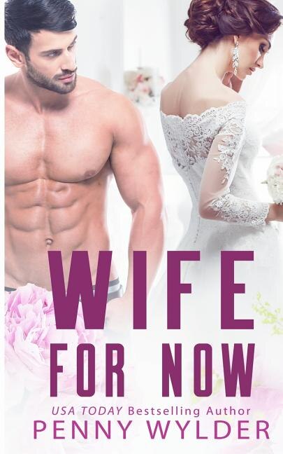 Wife for Now by Penny Wylder, Paperback | Indigo Chapters