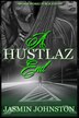 A Hustlaz End by Jasmin Johnston, Paperback | Indigo Chapters