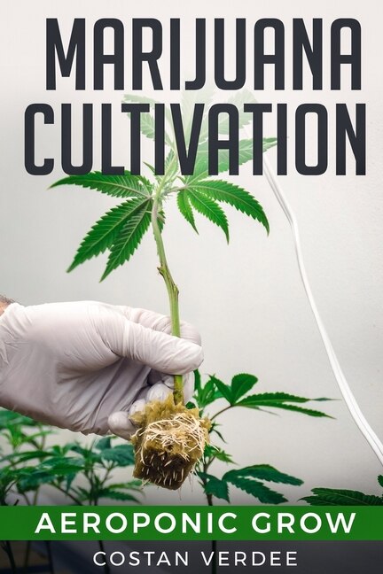 Marijuana Cultivation by Costan Verdee, Paperback | Indigo Chapters
