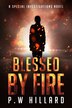 Blessed by Fire by P W Hillard, Paperback | Indigo Chapters