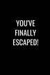 You've Finally Escaped by Miracle99 Press, Paperback | Indigo Chapters