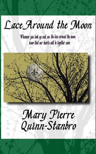 Lace Around the Moon by Mary Pierre Quinn-Stanbro, Paperback | Indigo Chapters
