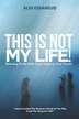 This Is Not My Life by Aldi Essandjo, Paperback | Indigo Chapters