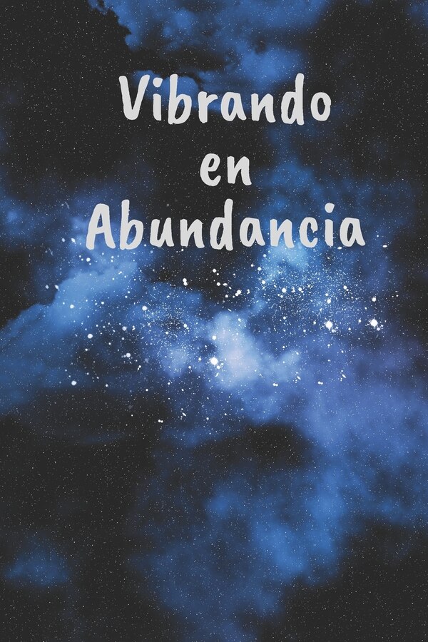 Vibrando en Abundancia by Casa Manifestacion Universal, Paperback | Indigo Chapters