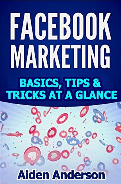 Facebook marketing by Aiden Anderson, Paperback | Indigo Chapters