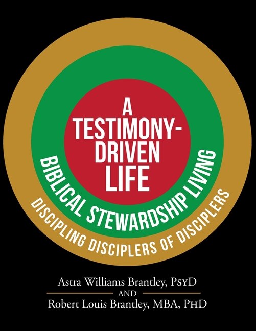 A Testimony-Driven Life by Astra Williams Brantley Psyd, Paperback | Indigo Chapters