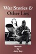 War Stories & Other Lies by Jerry Key, Paperback | Indigo Chapters