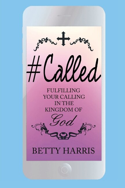 #Called by Betty Harris, Paperback | Indigo Chapters