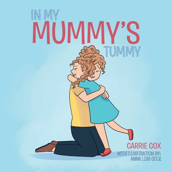 In My Mummy's Tummy by Carrie Cox, Paperback | Indigo Chapters