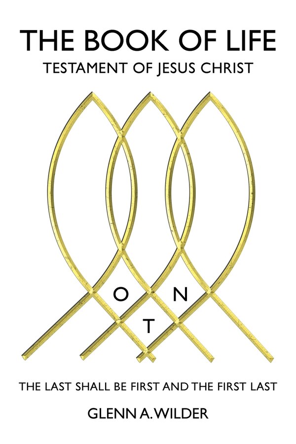 The Book of Life by Glenn a Wilder, Paperback | Indigo Chapters