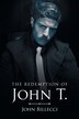 The Redemption Of John T by John Billecci, Paperback | Indigo Chapters