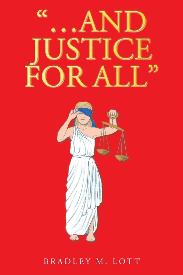 And Justice for All by Bradley M Lott, Paperback | Indigo Chapters