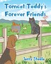 Tomcat Teddy's Forever Friends by Jerry Steele, Paperback | Indigo Chapters