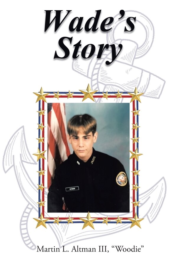 Wade's Story by Martin L Altman Woodie, Paperback | Indigo Chapters