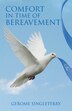 Comfort in Time of Bereavement by Gerome Singleterry, Paperback | Indigo Chapters