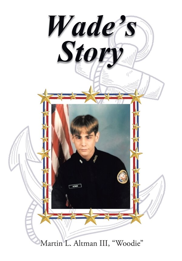 Wade's Story by Martin L Altman Woodie, Hardcover | Indigo Chapters