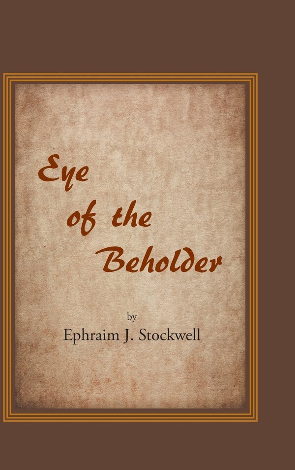 Eye of the Beholder by Ephraim J Stockwell, Hardcover | Indigo Chapters