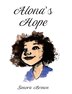 Alona's Hope by Senora Brown, Hardcover | Indigo Chapters