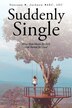 Suddenly Single by Vanessa M Jackson Mabc Lpc, Paperback | Indigo Chapters