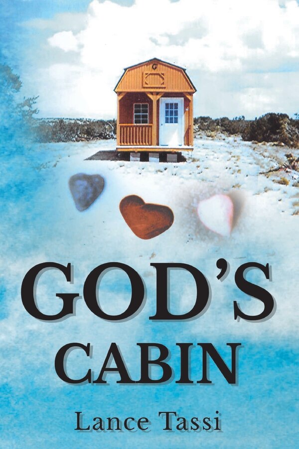 God's Cabin by Lance Tassi, Paperback | Indigo Chapters