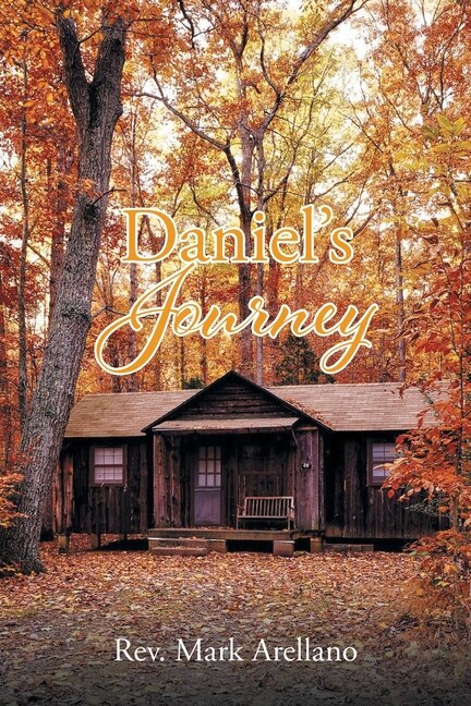 Daniel's Journey by Mark Arellano, Paperback | Indigo Chapters