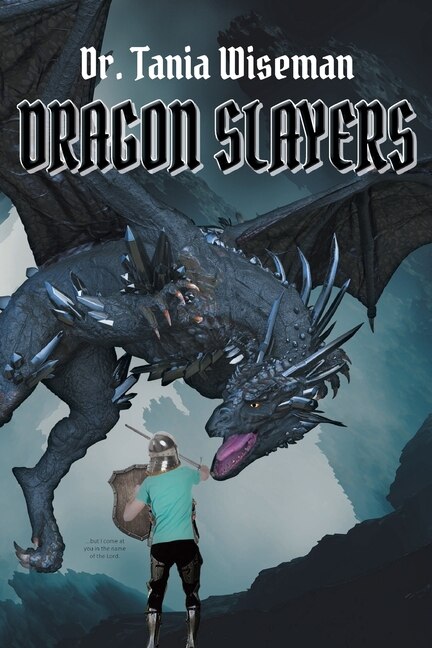 Dragon Slayers by Tania Wiseman, Paperback | Indigo Chapters