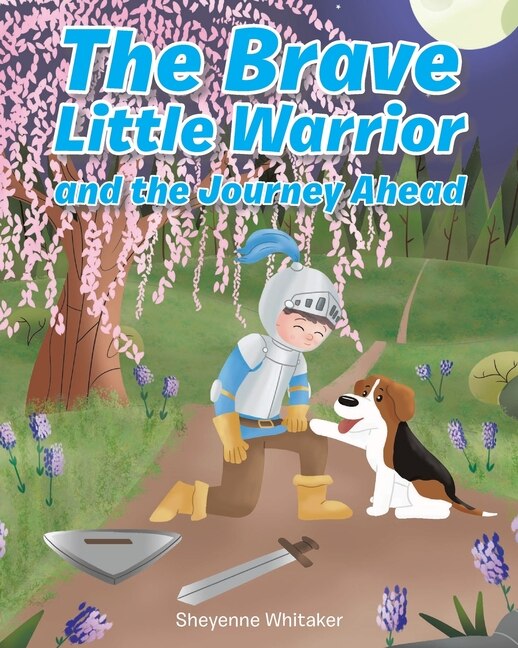 The Brave Little Warrior and the Journey Ahead by Sheyenne Whitaker, Paperback | Indigo Chapters