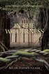 In The Wilderness by Stephen Tucker, Paperback | Indigo Chapters