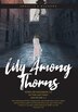 Lily Among Thorns by Annette K Mazzone, Hardcover | Indigo Chapters