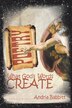 What God's Words Create by Andria Babbitt, Paperback | Indigo Chapters