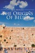 The Origins Of Belief by Rick Mungro, Paperback | Indigo Chapters