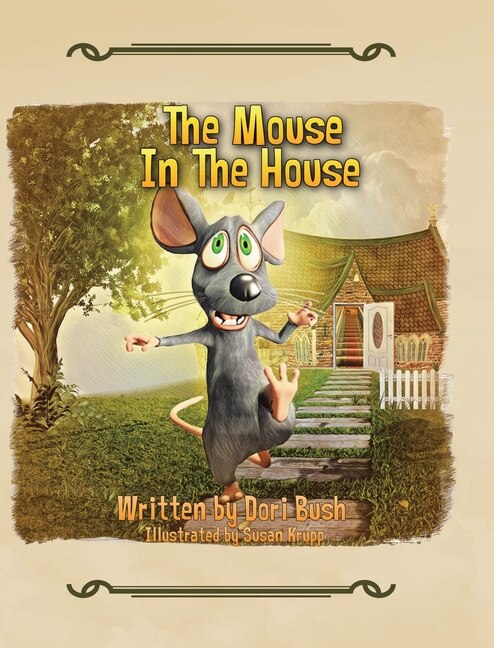 The Mouse in the House by Dori Bush, Hardcover | Indigo Chapters