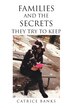 Families and the Secrets They Try to Keep by Catrice Banks, Paperback | Indigo Chapters