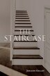 The Staircase by Jeriann Kelley, Paperback | Indigo Chapters