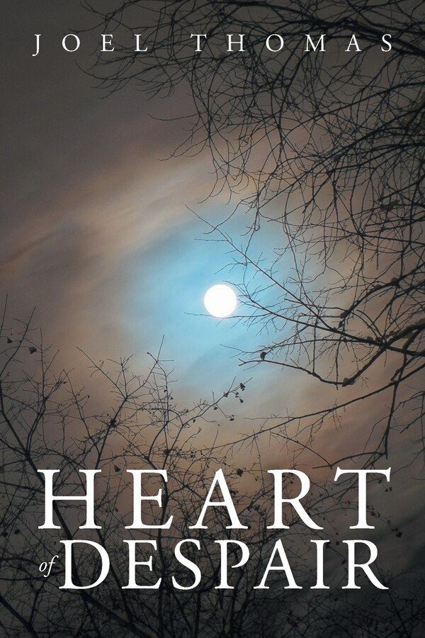 Heart of Despair by Joel Thomas, Paperback | Indigo Chapters