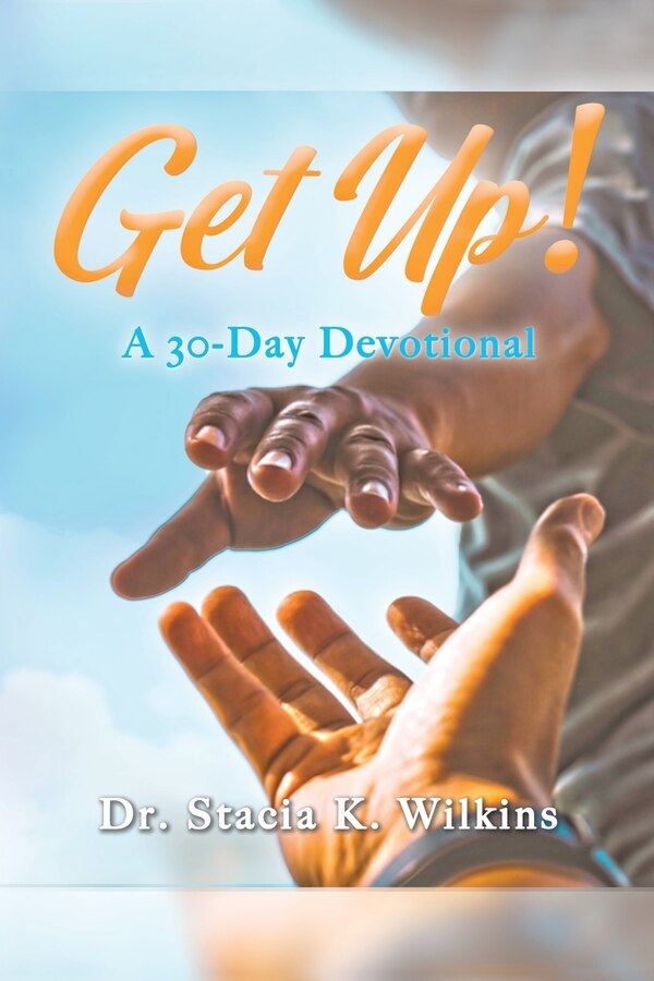 Get Up by Stacia K Wilkins, Paperback | Indigo Chapters