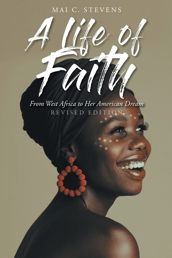 A Life of Faith by Mai C Stevens, Paperback | Indigo Chapters