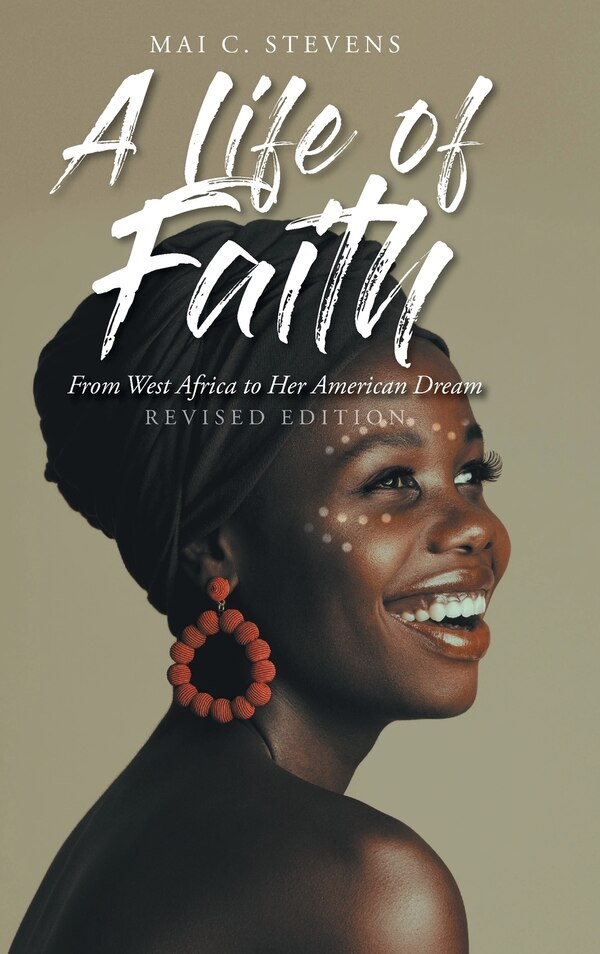 A Life of Faith by Mai C Stevens, Hardcover | Indigo Chapters