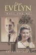 Dear Evelyn by Kathy Carroll, Paperback | Indigo Chapters