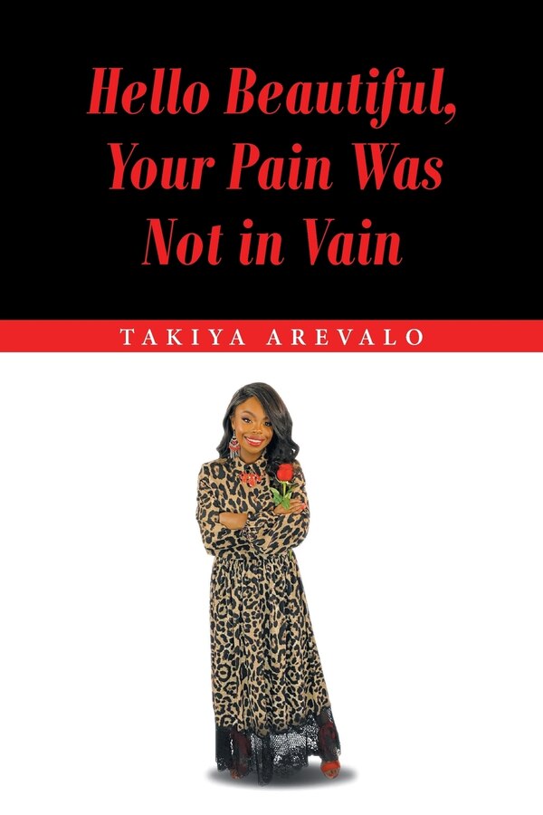 Hello Beautiful Your Pain Was Not in Vain by Takiya Arevalo, Paperback | Indigo Chapters