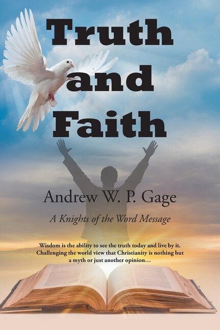 Truth and Faith by Andrew W P Gage, Paperback | Indigo Chapters