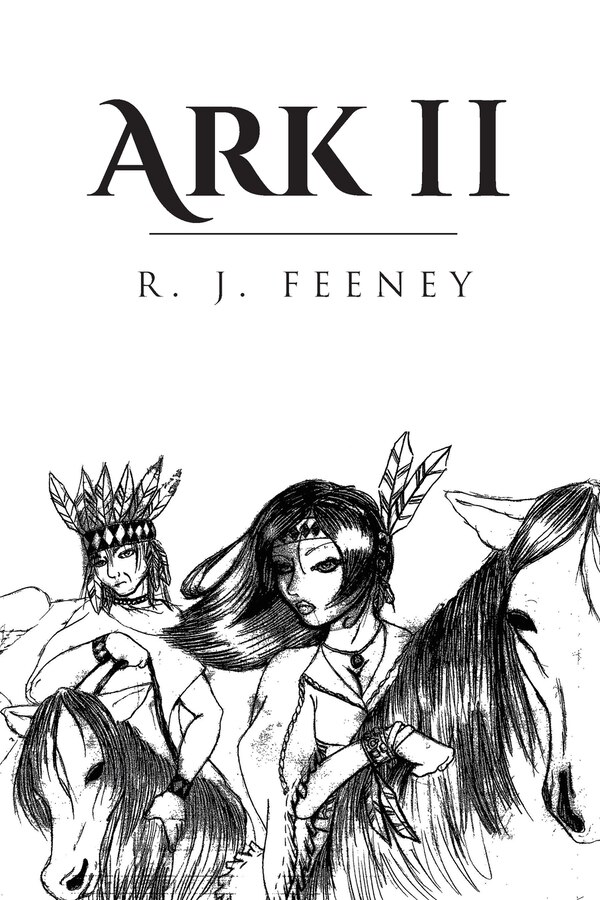 Ark II by R J Feeney, Paperback | Indigo Chapters