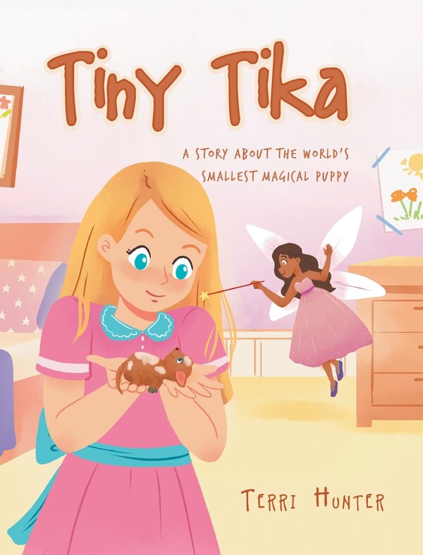 Tiny Tika by Terri Hunter, Hardcover | Indigo Chapters