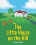 The Little House on the Hill by Victor Ruiz, Paperback | Indigo Chapters