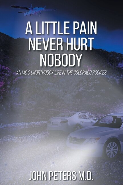 A Little Pain Never Hurt Nobody by John Peters, Paperback | Indigo Chapters